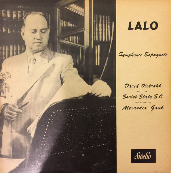 David Oistrakh*, Soviet State Symphony Orchestra*, Alexander Gauk : Symphonie Espagnole (LP, Album)