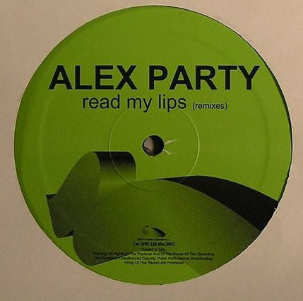 Alex Party : Read My Lips (Remixes) (12")