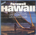 De Kilima Hawaiians : Farewell Hawaii (LP, Album, RE)