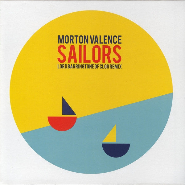 Morton Valence : Sailors (7")