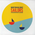 Morton Valence : Sailors (7")