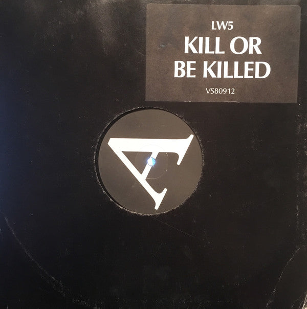LW 5 : Kill Or Be Killed (12", Promo)