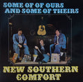 New Southern Comfort : Some Of Ours And Some Of Theirs (LP, Album)