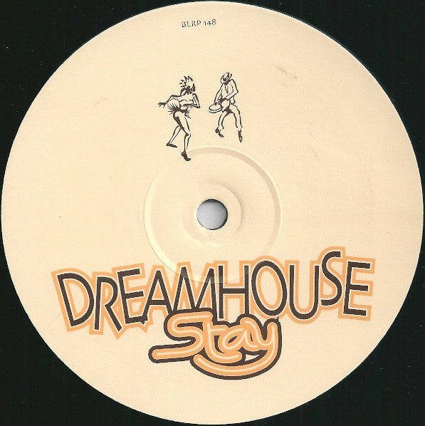 Dreamhouse (11) : Stay (12", Maxi, Promo)