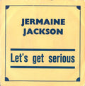 Jermaine Jackson : Let's Get Serious (7")