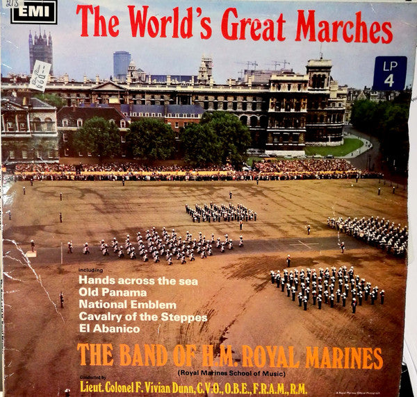 The Band Of H.M. Royal Marines (Royal Marines School Of Music) Conducted By Vivian Dunn : The World's Great Marches (LP)