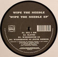 Wipe The Needle : Wipe The Needle EP (12", EP)