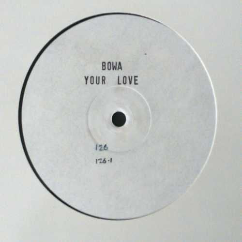 Bowa : Your Love (12", Promo, W/Lbl)
