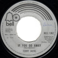 Terry Jacks : If You Go Away (7", EMI)