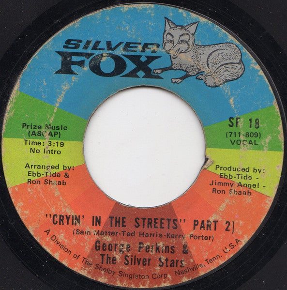 George Perkins & The Silver Stars (2) : Cryin' In The Streets (7", Single, Mono, Styrene, Ter)