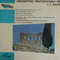 Johann Sebastian Bach, Chamber Orchestra Of The Vienna State Opera Conducted By Felix Prohaska : Orchestral Masterworks Of J.S. Bach (LP)
