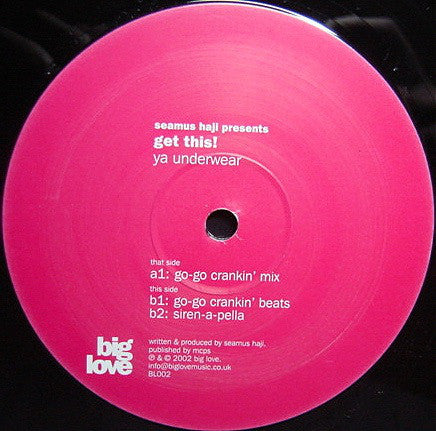Seamus Haji Presents Get This! : Ya Underwear (12")