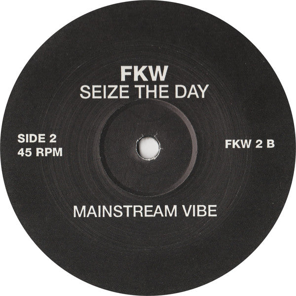 FKW (2) : Seize The Day (12")