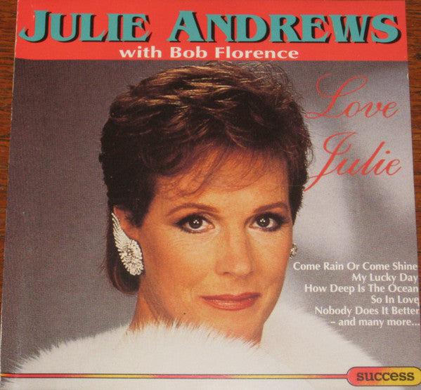 Julie Andrews With Bob Florence : Love Julie (CD, Album, RE)