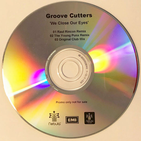 GrooveCutters : We Close Our Eyes (CDr, Single, Promo)