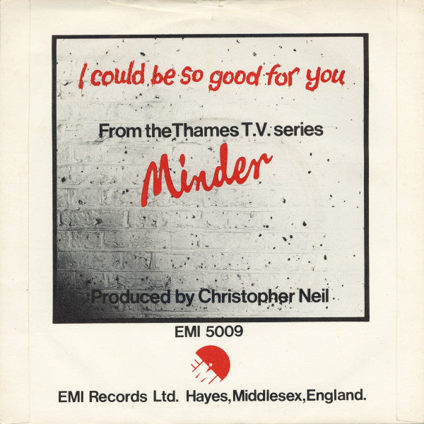 Dennis Waterman With Dennis Waterman Band : I Could Be So Good For You (7", Single, Pus)