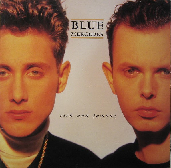 Blue Mercedes : Rich And Famous (LP)