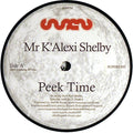 K-Alexi Shelby : Peek Time (12")
