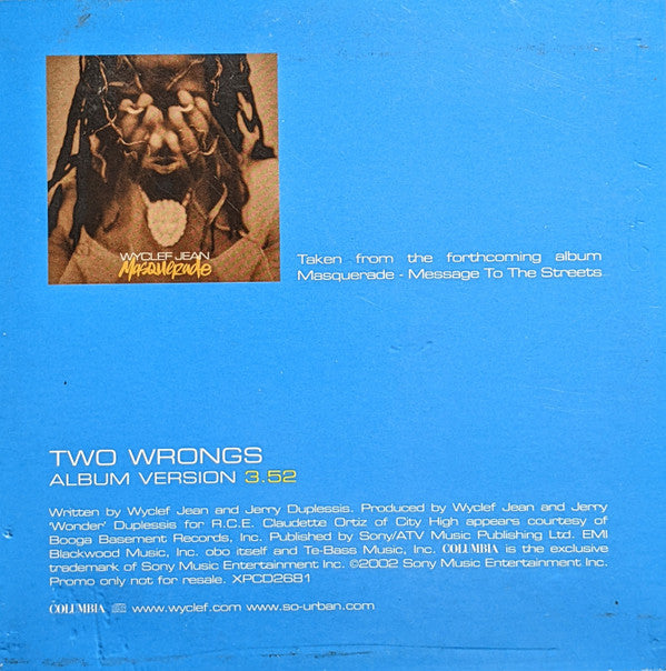 Wyclef Jean Feat. Claudette Ortiz : Two Wrongs (CD, Single, Promo)