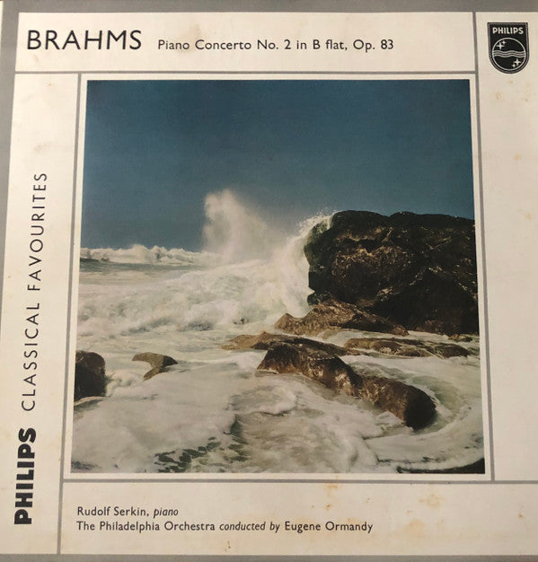 Johannes Brahms, Rudolf Serkin / The Philadelphia Orchestra / Eugene Ormandy : Piano Concerto No. 2 In B Flat, Op.83 (LP, RE)