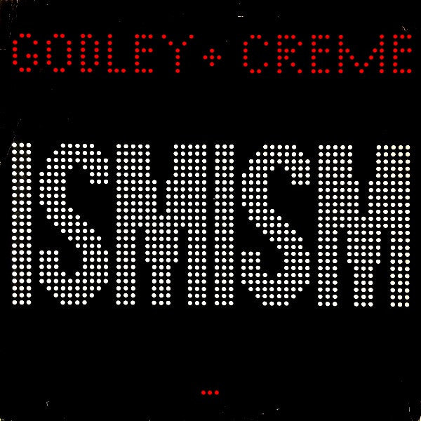 Godley & Creme : Ismism (LP, Album, Bla)