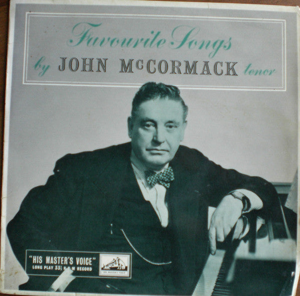 John McCormack (2) : Favourite Songs By John McCormack (10", Comp)