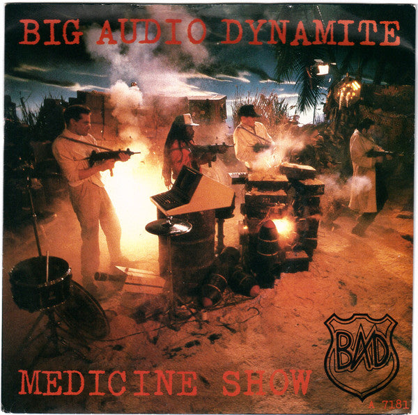Big Audio Dynamite : Medicine Show (7", Single)