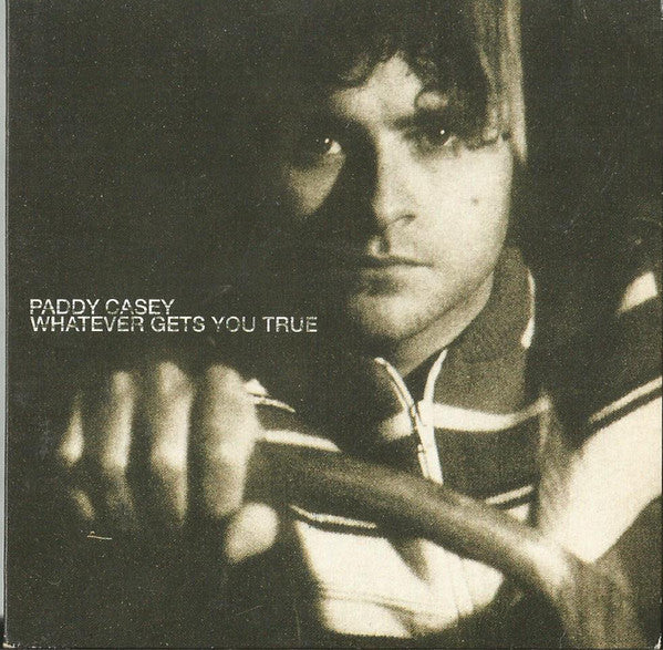 Paddy Casey : Whatever Gets You True (CD, Single, Promo)