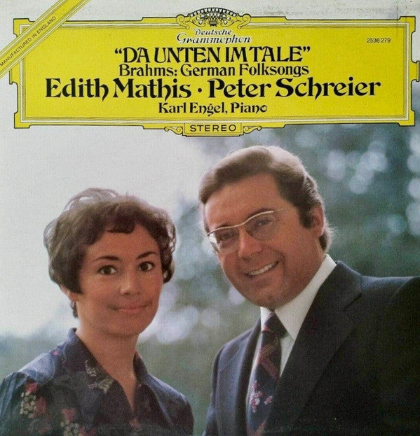 Johannes Brahms, Edith Mathis, Peter Schreier, Karl Engel : Da Unten Im Tale -  Brahms: Deutsche Volkslieder (LP, Album)