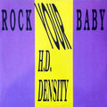 H.D. Density : Rock Your Baby (12")