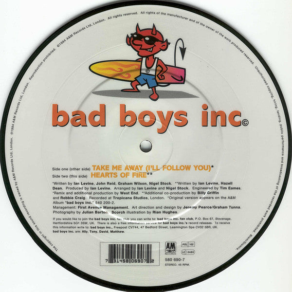 Bad Boys Inc. : Take Me Away (I'll Follow You) (7", Single, Ltd, Pic)