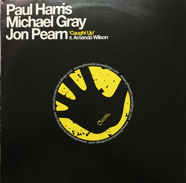 Paul Harris, Mike Gray & Jon Pearn Ft. Amanda Wilson : Caught Up (12")