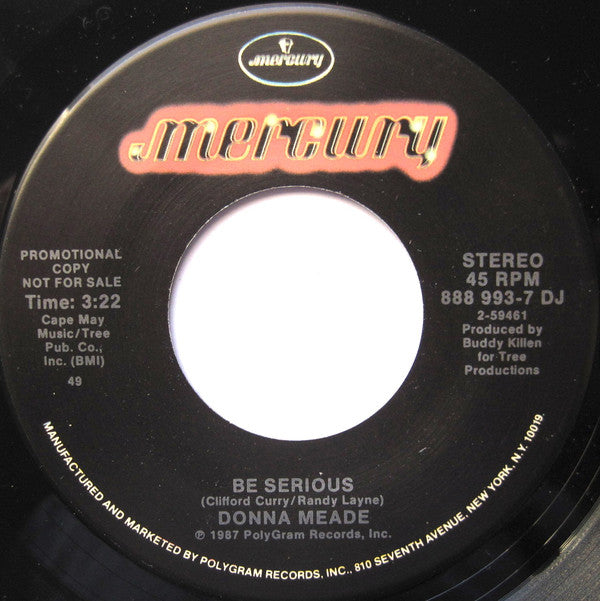 Donna Meade : Be Serious (7", Single, Promo)