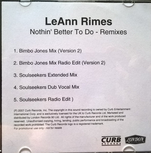 LeAnn Rimes : Nothin' Better To Do - Remixes (CDr, Promo)