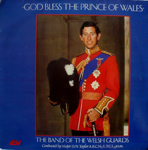Band Of The Welsh Guards : God Bless The Prince Of Wales (LP)