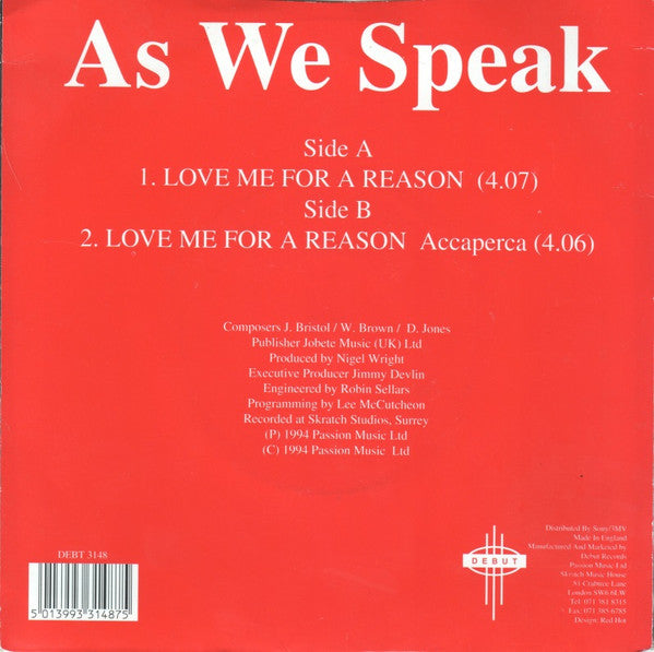 As We Speak : Love Me For A Reason (7")