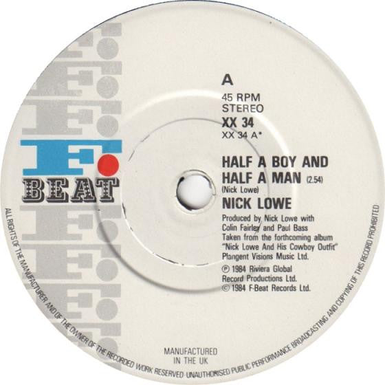 Nick Lowe : Half A Boy And Half A Man (7", Single)