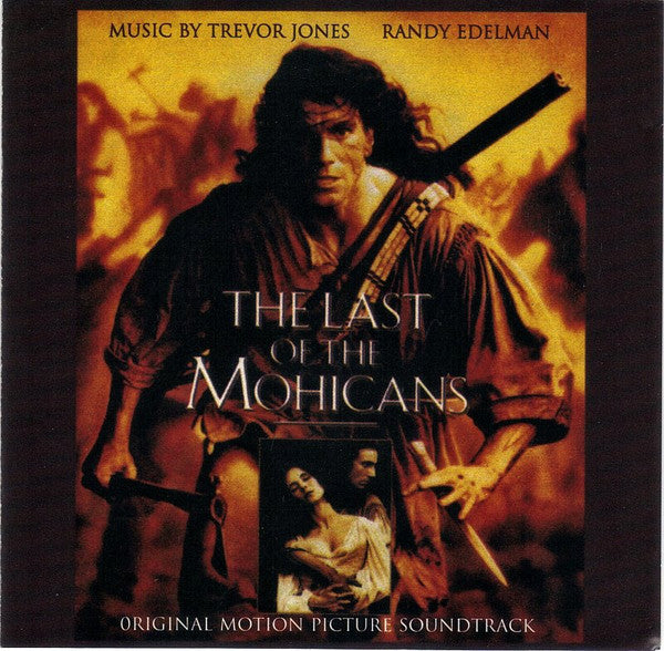 Trevor Jones / Randy Edelman : The Last Of The Mohicans (Original Motion Picture Soundtrack) (CD, Album)