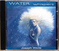 Joseph Wade : Water Whispers (CD, Album)