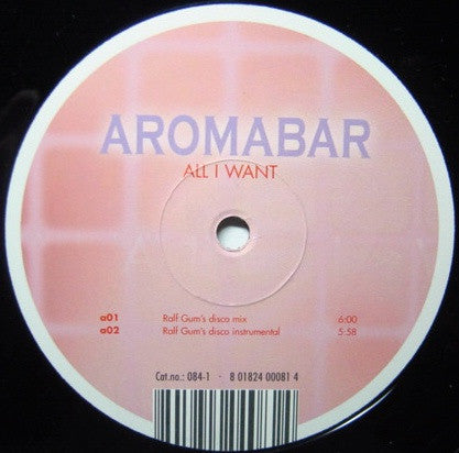 Aromabar : All I Want (Part Two) (12")
