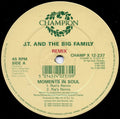 J.T. And The Big Family : Moments In Soul (Remix) (12")