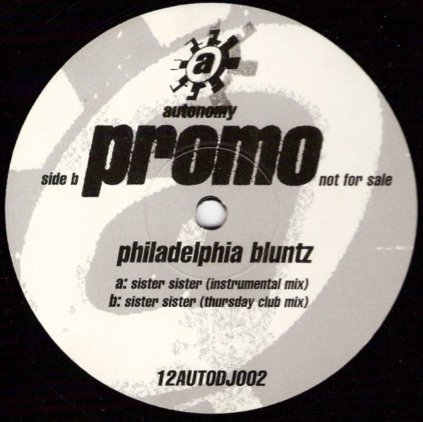 Philadelphia Bluntz : Sister Sister (12", Promo)