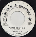 Willie Tee : Please Don't Go / My Heart Remembers (7", Single, Promo, RE, Unofficial)