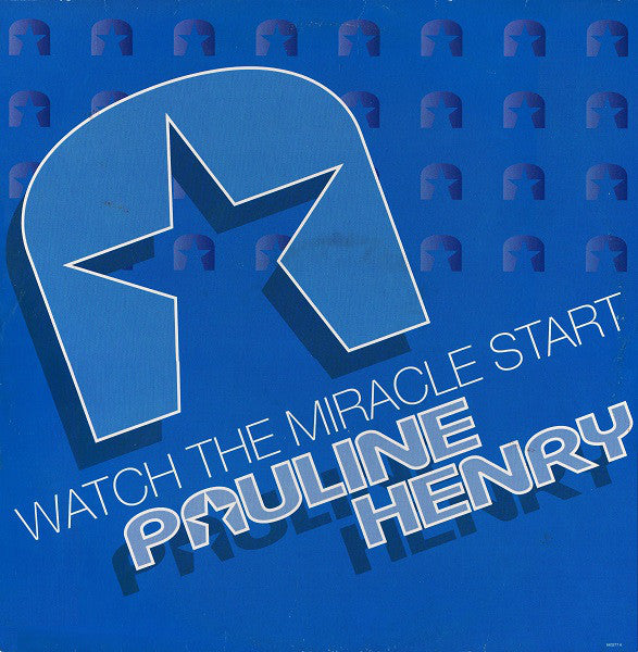 Pauline Henry : Watch The Miracle Start (12", Single)