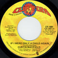 Curtis Mayfield : If I Were Only A Child Again (7", Styrene, Mon)