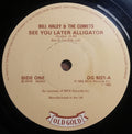 Bill Haley And His Comets : See You Later Alligator / Shake, Rattle & Roll (7", RE)