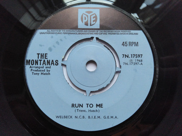 Montanas : Run To Me (7", Single)
