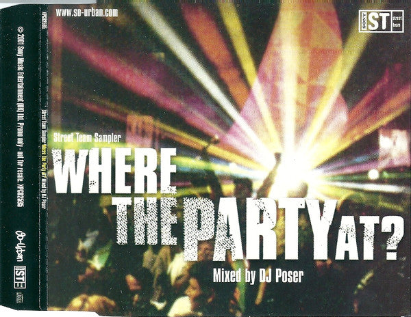 DJ Poser : Where The Party At? (Street Team Sampler) (CD, P/Mixed, Promo, Smplr)