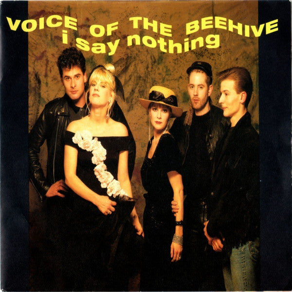 Voice Of The Beehive : I Say Nothing (7", Single, 'Lo)