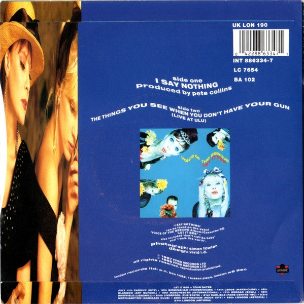 Voice Of The Beehive : I Say Nothing (7", Single, 'Lo)